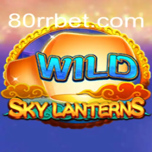 Descubra o Jogo SkyLanterns: Regras, Introdução e Sua Conexão com 80BB.com